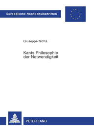 Kants Philosophie der Notwendigkeit Giuseppe Motta Author