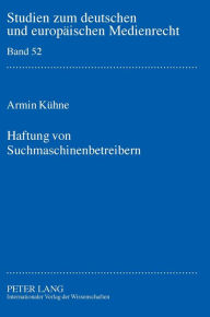 Haftung von Suchmaschinenbetreibern Armin Kuhne Author