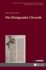 Die Koenigsaaler Chronik Stefan Albrecht Editor