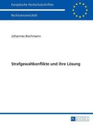 Strafgewaltkonflikte und ihre Loesung Johannes Bochmann Author