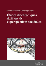 Études diachroniques du français et perspectives sociétales