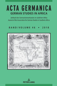 Acta Germanica: German Studies in Africa Carlotta von Maltzan Editor