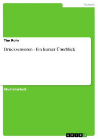 Drucksensoren - Ein kurzer Überblick (German Edition)
