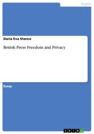 British Press Freedom and Privacy Daria Eva Stanco Author