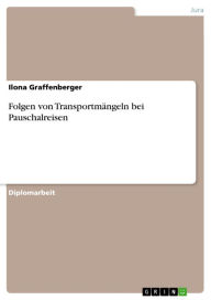 Folgen von Transportmängeln bei Pauschalreisen Ilona Graffenberger Author