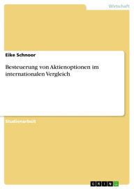 Besteuerung von Aktienoptionen im internationalen Vergleich Eike Schnoor Author