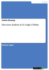 Discourse Analysis in D. Lodge's Thinks Jochen Breunig Author