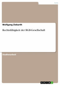 Rechtsfähigkeit der BGB-Gesellschaft Wolfgang Ziebarth Author