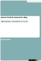 SpiritualitÃ¤t, SuizidalitÃ¤t & Sucht Human-Friedrich Unterrainer; Mag. Author