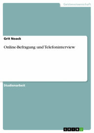 Online-Befragung und Telefoninterview Grit Noack Author