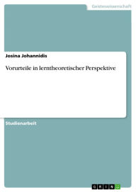 Vorurteile in lerntheoretischer Perspektive Josina Johannidis Author