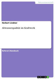 Abwasserqualität im Kraftwerk Herbert Lindner Author
