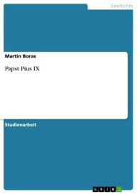 Papst Pius IX Martin Boras Author