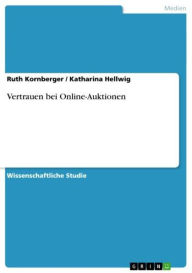 Vertrauen bei Online-Auktionen Ruth Kornberger Author