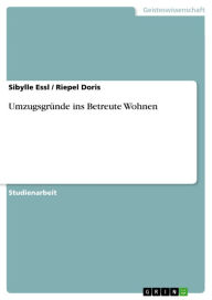 Umzugsgründe ins Betreute Wohnen Sibylle Essl Author