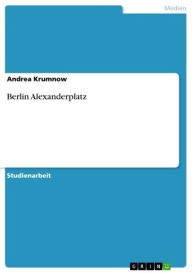 Berlin Alexanderplatz Andrea Krumnow Author