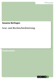 Lese- und Rechtschreibstörung Susanne Berlingen Author