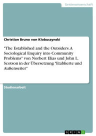 'The Established and the Outsiders. A Sociological Enquiry into Community Problems' von Norbert Elias und John L. Scotson in der Übersetzung 'Etablier