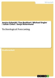 Technological Forecasting Jessica Schmidt Author