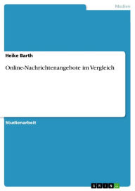 Online-Nachrichtenangebote im Vergleich Heike Barth Author