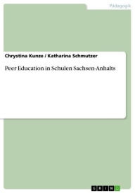 Peer Education in Schulen Sachsen-Anhalts - Chrystina Kunze