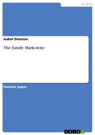 The Family Markowitz Isabel Dionisio Author