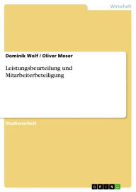 Leistungsbeurteilung und Mitarbeiterbeteiligung Dominik Wolf Author