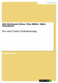 Pro und Contra Globalisierung Dirk Strohmeier-Scheu Author