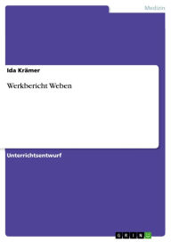 Werkbericht Weben Ida KrÃ¤mer Author