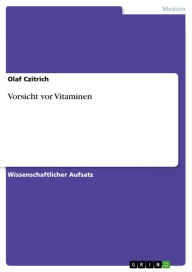 Vorsicht vor Vitaminen Olaf Czitrich Author