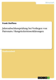 JahresabschlussprÃ¼fung bei Vorliegen von Patronats-/ RangrÃ¼cktrittsserklÃ¤rungen Frank Steffens Author