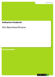 Der Barcelona-Prozess Katharina Friederich Author