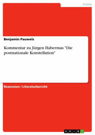 Kommentar zu Jürgen Habermas 'Die postnationale Konstellation' Benjamin Pauwels Author