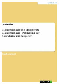 Maßgeblichkeit und umgekehrte Maßgeblichkeit - Darstellung der Grundsätze mit Beispielen: Darstellung der Grundsätze mit Beispielen - Jan Möller