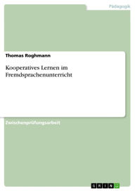 Kooperatives Lernen im Fremdsprachenunterricht - Thomas Roghmann