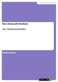 Die Mathematikrallye Nora Emanuelle Boehmer Author