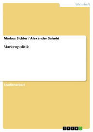 Markenpolitik Markus Sickler Author