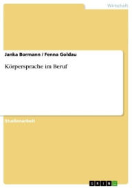 KÃ¶rpersprache im Beruf Janka Bormann Author