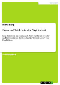 Essen und Trinken in der Nayi Kahani: Eine Rezension zu Nilanjana S. Roy's 'A Matter of Taste' und Interpretation der Geschichte 'French Leave' von Pu