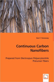 Continuous Carbon Nanofibers Sian F. Fennessey Author