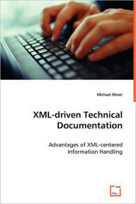XML-driven Technical Documentation Michael Ebner Author