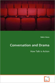 Conversation and Drama Robin Stone Author