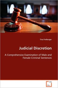 Judicial Discretion - Tina Freiburger