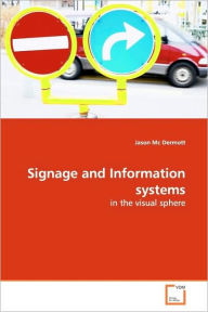 Signage and Information systems Jason Mc Dermott Author