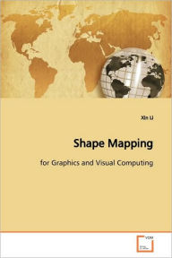 Shape Mapping Xin Li Author