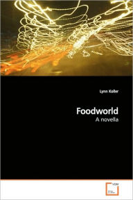 Foodworld Lynn Koller Author