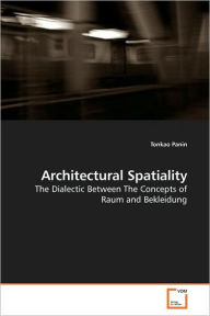 Architectural Spatiality Tonkao Panin Author