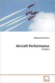 Aircraft Performance Mohammad Sadraey Author