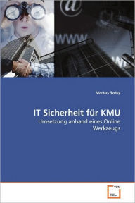 IT Sicherheit für KMU Markus Szöky Author