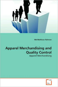 Apparel Merchandising And Quality Control - Md.Mahfuzur Rahman